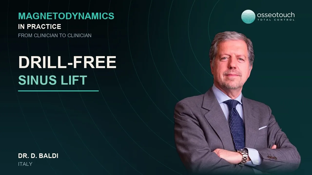 Webinar Dr. Baldi — Rotary bur-free sinus lift, Magnetic Mallet vs traditional techniques